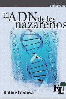 Escuela de Liderazgo: El ADN de los Nazarenos