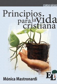 Escuela de Liderazgo: Principios para la vida cristiana