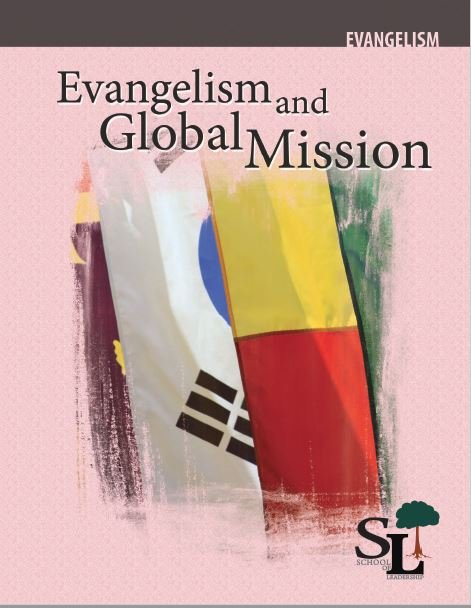 The School of Leadership: Evangelism and Global Mission