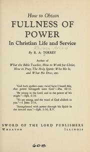How to Obtain Fullness of Power in Christian Life and Service