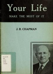 Your life, make the most of it 